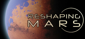 Reshaping Mars