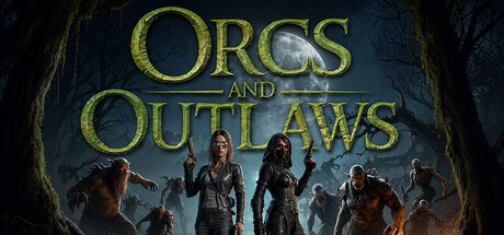 Orcs and Outlaws — Steam header