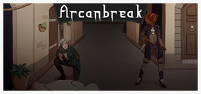 Arcanbreak