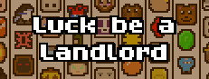 Luck be a Landlord