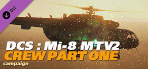 DCS: Mi-8MTV2 Crew Part 1 Campaign