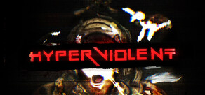 HYPERVIOLENT