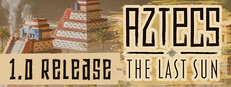 Aztecs: The Last Sun