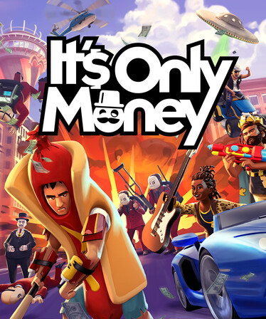 It's Only Money