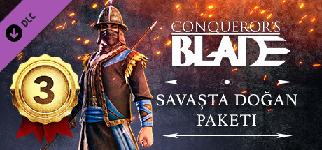 Conqueror's Blade - Savaşta Doğan Sepeti