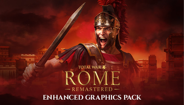 Steam：Total War: ROME REMASTERED - Enhanced Graphics Pack