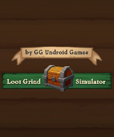 Loot Grind Simulator