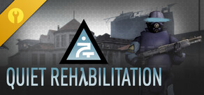 Quiet Rehabilitation