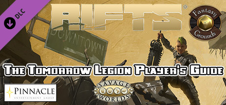 Fantasy Grounds - Rifts®: The Tomorrow Legion Player’s Guide