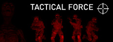 Tactical Force