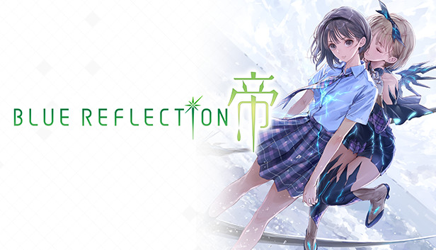 BLUE REFLECTION: 帝