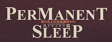 永恒沉眠：统治者降临 Permanent Sleep: The dominant has come