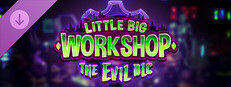 Little Big Workshop - The Evil DLC
