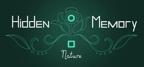 Hidden Memory - Nature