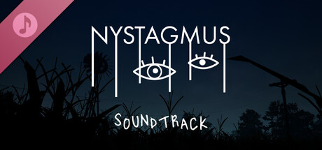 Nystagmus Soundtrack