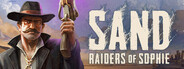 SAND: Raiders of Sophie