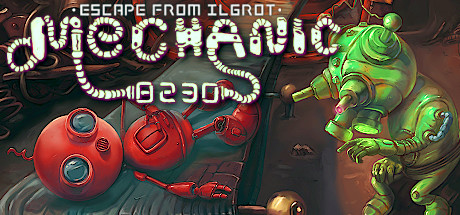 机械师8230：逃离伊格罗特 /Mechanic 8230 Escape from Ilgrot   Build.15172721   免安装中文版-梨子乐游戏