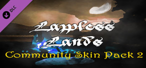 Lawless Lands Supporter Community Skin Pack 2 DLC