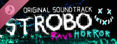 STROBO | Rave Horror Soundtrack