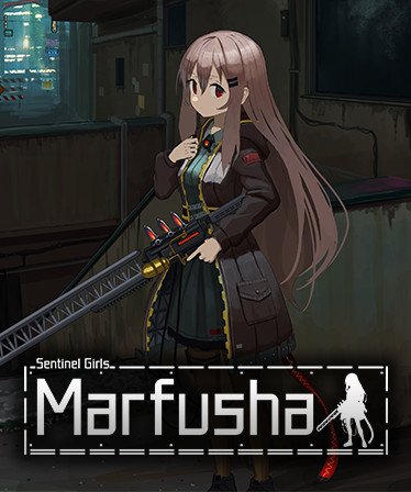 Marfusha:Sentinel Girls