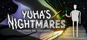Yuha's Nightmares. Episode One: Catastrophe