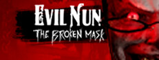 Evil Nun: The Broken Mask в Steam