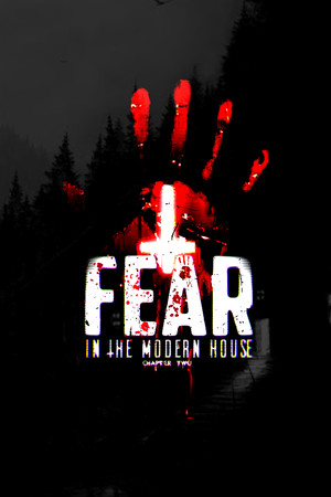 Fear in The Modern House CH2