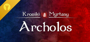 Kroniki Myrtany: Archolos