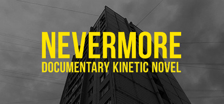 Nevermore - Documentary Kinetic Novel: header artwork