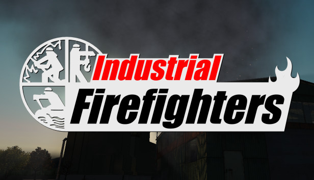 Steam :: Industrial Firefighters :: Version 2.0.2