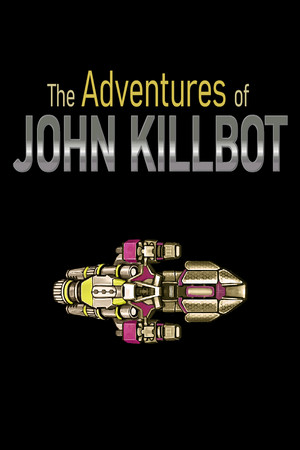 The Adventures of John Killbot