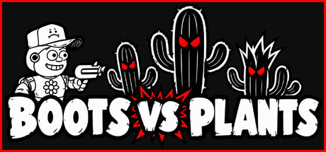 Boots Versus Plants
