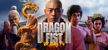 Dragon Fist: VR Kung Fu — Steam header