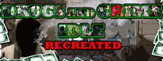 Drugs and Crime Idle