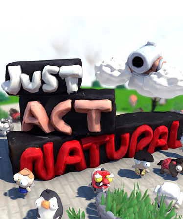 Just Act Natural