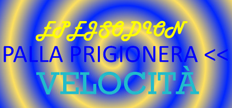 EPEJSODION Palla Prigioniera Velocità