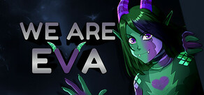 We are Eva