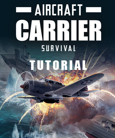 Aircraft Carrier Survival: Tutorial