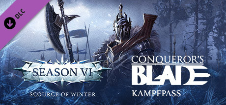 Conqueror's Blade — Season VI Battle Pass