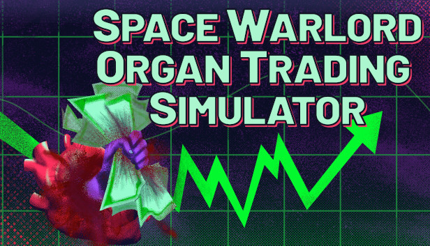Space Warlord Organ Trading Simulator on Steam Space Warlord Organ Trading Simulator on Steam