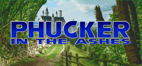 Phucker in the Ashes