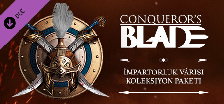 Conqueror's Blade - İmpartorluk Vârisi Koleksiyon Paketi
