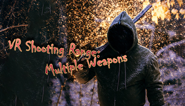 VR Shooting Range: Multiple Weapons