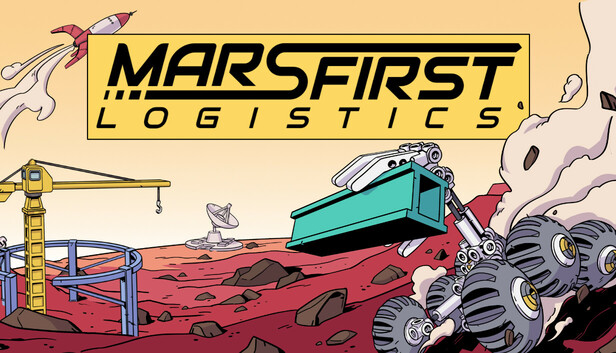 Mars First Logistics on Steam