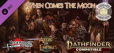 Fantasy Grounds - Aegis of Empires 3: When Comes the Moon