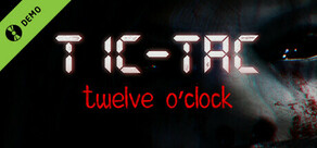 TIC-TAC: Twelve o'clock Demo