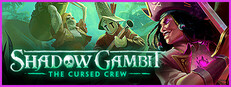 Shadow Gambit: The Cursed Crew