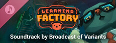 Learning Factory Soundtrack