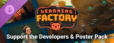 Learning Factory Support the Developers & Poster Pack