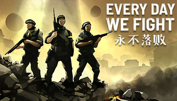 《永不落败/Every Day We Fight》免安装中文版